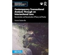 Contemporary Transactional Analysis Through an Intersectional Lens: Deconstruction and Reconstruction of Theory and Practice