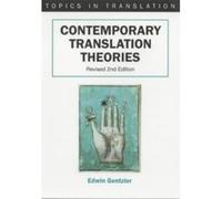 Contemporary Translation Theories, Topics in Translation, 21 Edwin Gentzler (Auteur)