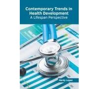 Contemporary Trends In Health Development: A Lifespan Perspective