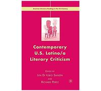 Contemporary U.S. Latino/ A Literary Criticism