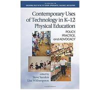 Contemporary Uses Of Technology In K-12 Physical Education