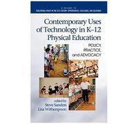 Contemporary Uses Of Technology In K-12 Physical Education