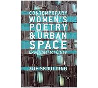 Contemporary Women's Poetry And Urban Space