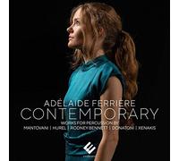Adélaïde Ferrière - Contemporary: Œuvres pour Percussions de Mantovani, Hurel, Rodney Bennett, Donatoni, Xenakis