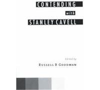 Contending With Stanley Cavell Stanley Cavell (Auteur)