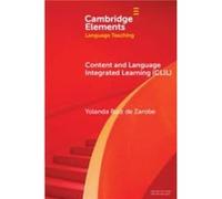 Content and Language Integrated Learning CLIL - Yolanda University of the Basque Country Ruiz de Zarobe - Cambridge University Press - Livre en Anglais - Yolanda University of the Basque Country Ruiz 