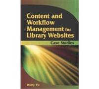 Content And Workflow Management For Library Web Sites