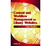 Content And Workflow Management For Library Websites