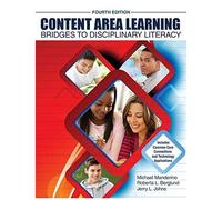 Content Area Learning: Bridges To Disciplinary Literacy