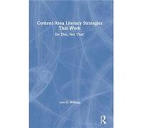 Content Area Literacy Strategies That Work - Wilfong Lori G. Kent State University USA - Taylor amp Francis Inc - Livre en Anglais - Hardback Wilfong Lori G. Kent State University USAWilfong Lori G. K