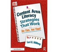 Content Area Literacy Strategies That Work - Wilfong Lori G. Kent State University USA - Taylor amp Francis Inc - Livre en Anglais - Paperback Wilfong Lori G. Kent State University USAWilfong Lori G. 