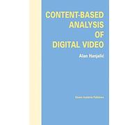 Content-Based Analysis Of Digital Video