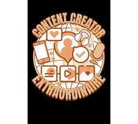 Content Creator Extraordinaire: Funny Blank Lined Notebook & Journal for Taking Notes for Home, School, Work for Content Creators, Bloggers, Vloggers, Streamers, Podcasters & Social Media Influencers