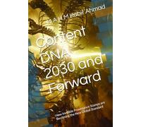 Content DNA 2030 and Forward: How Invisible Provenance Stamps are Becoming the New Global Standard