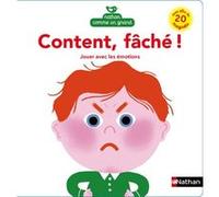 Content, fâché ! Jouer avec les émotions Amélie Falière (Illustration)