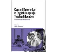 Content Knowledge In English Language Teacher Education: International Experiences