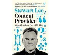 Content Provider Stewart Lee, (Auteur)