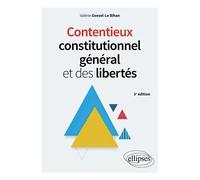 Contentieux constitutionnel général et des libertés - Valérie Goesel-Le Bihan - Ellipses - ebook (ePub) - Etude