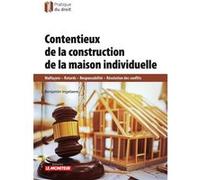 Contentieux de la construction de la maison individuelle Benjamin Ingelaere (Auteur)