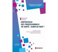Contentieux des professionnels de santé : subir ou agir ? Contrôle d'activité - Sanctions et pénalités financières - Recouvrement de l'indu - François Taquet - Gereso Eds - broché - Scolaire / Univers