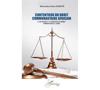 Mamadou Kono Konaté – Contentieux du droit communautaire africain – Broché