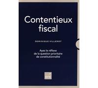 Dominique Villemot – Contentieux fiscal – Ayez le réflexe de la question prioritaire de constitutionnalité