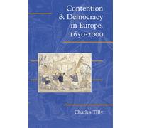Contention and Democracy in Europe, 1650-2000