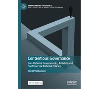Contentious Governance: Sub-National Governments, Activists and Controversial National Policies