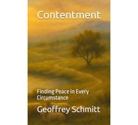 Contentment: Finding Peace in Every Circumstance