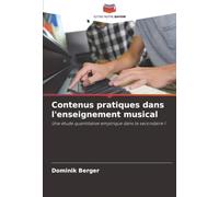 Contenus pratiques dans l'enseignement musical: Une étude quantitative empirique dans le secondaire I