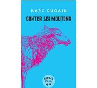 Conter les moutons Marc Dugain (Auteur)