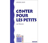 Conter pour les petits: La trame