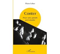 Pierre Lebar – Conter – Pour une parole percutante – Broché