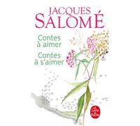 Contes à aimer, contes à s'aimer - Jacques Salomé - Lgf - Poche - Anthologie