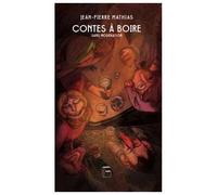 Contes à boire sans modération - Jean-Pierre Mathias - Goater - broché - Contes / Légendes