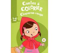 Contes à colorier (2-4 ans) - Chaperon rouge