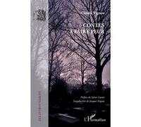 Contes à faire peur Claude Vignon (Auteur), Sylvie Camet (Préface), Jacques Sirgent (Introduction)