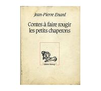 CONTES A FAIRE ROUGIR LES PETITS CHAPERONS