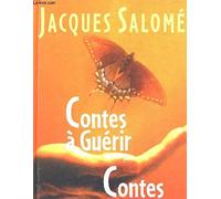 Contes À Guérir Contes À Grandir