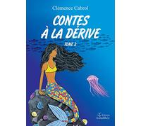 Contes à la dérive Tome 2
