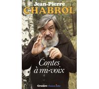 Contes à mi-voix - Jean-Pierre Chabrol - Grasset - Livre