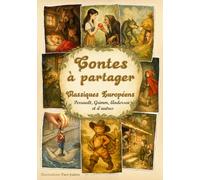 Contes à partager: 16 classiques européens avec des illustrations inédites - Perrault, Grimm, Andersen et d'autres