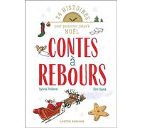 Contes à rebours: 24 histoires pour patienter jusqu'à Noël