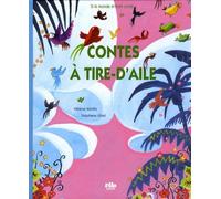 Contes à tire-d'aile - Hélène Kérillis - Vilo - cartonné - Contes et légendes jeunesse