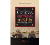 Contes Amazighes Inédits - Bilingue Amazighe-Français