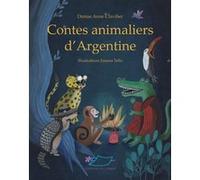 Contes animaliers d'Argentine Denise Anne Clavilier (Auteur)