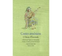 Contes arméniens - L'Oiseau d'Émeraude - Léon Ketcheyan - Ecole Des Loisirs - broché - Contes et légendes jeunesse