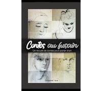 Contes au fusain: Recueil de contes pour parler d’art