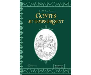 Contes au temps présent Edition bilingue créole-français - Expedite Laope-Cerneaux - Orphie G.doyen Editions - broché - Contes / Légendes