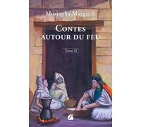 Contes autour du feu - Tome II - Mostapha Mazguidi - Du Pantheon Eds - broché - Contes / Légendes
